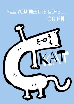 All You Need Love Kat Plakat Ukendt Forfatter Bog - N/a Plakater  - 9788794510097