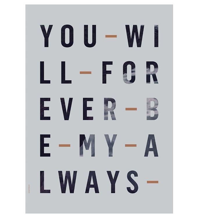 Grå Love Type Plakat Just Type Forever Always - I Love My Type Plakater  - 5713160003532