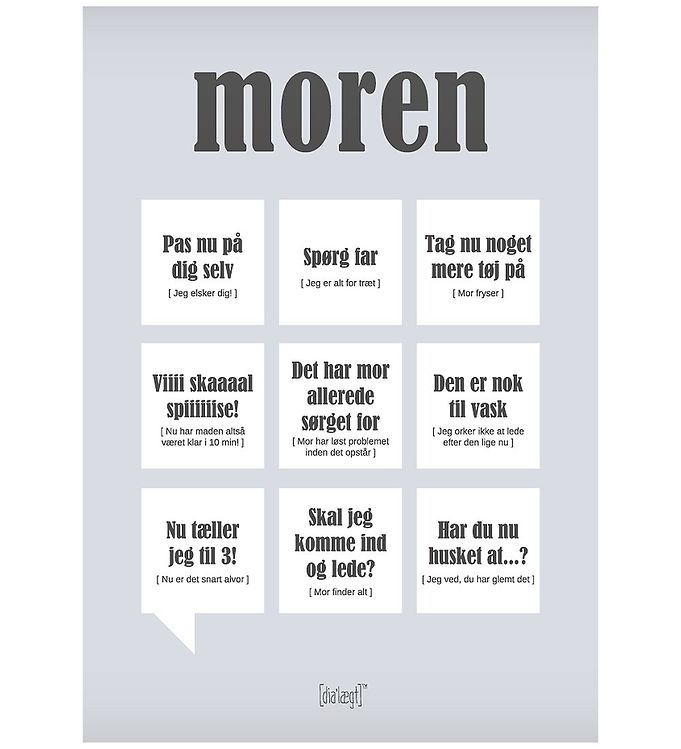 Grå Dialægt Plakat 30x42 Moren - Dialægt Plakater  - 5713954363842