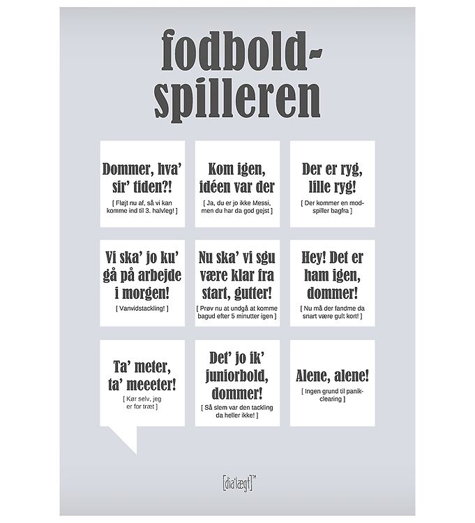 Grå Dialægt Plakat 30x42 Fodboldspilleren - Dialægt Plakater  - 5713954364023