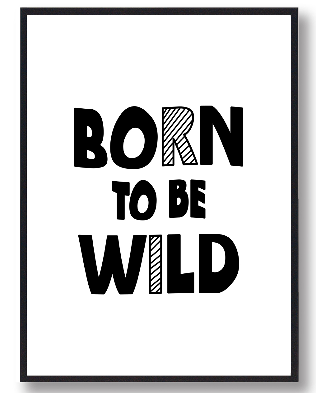 Born Wild Plakat - Plakatdyr.dk Plakater
