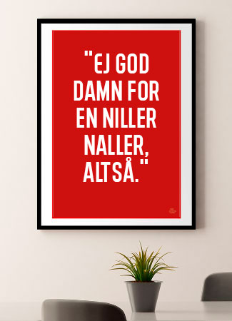 Niller Naller Plakat 219 - Det Bedste Hjem Plakater