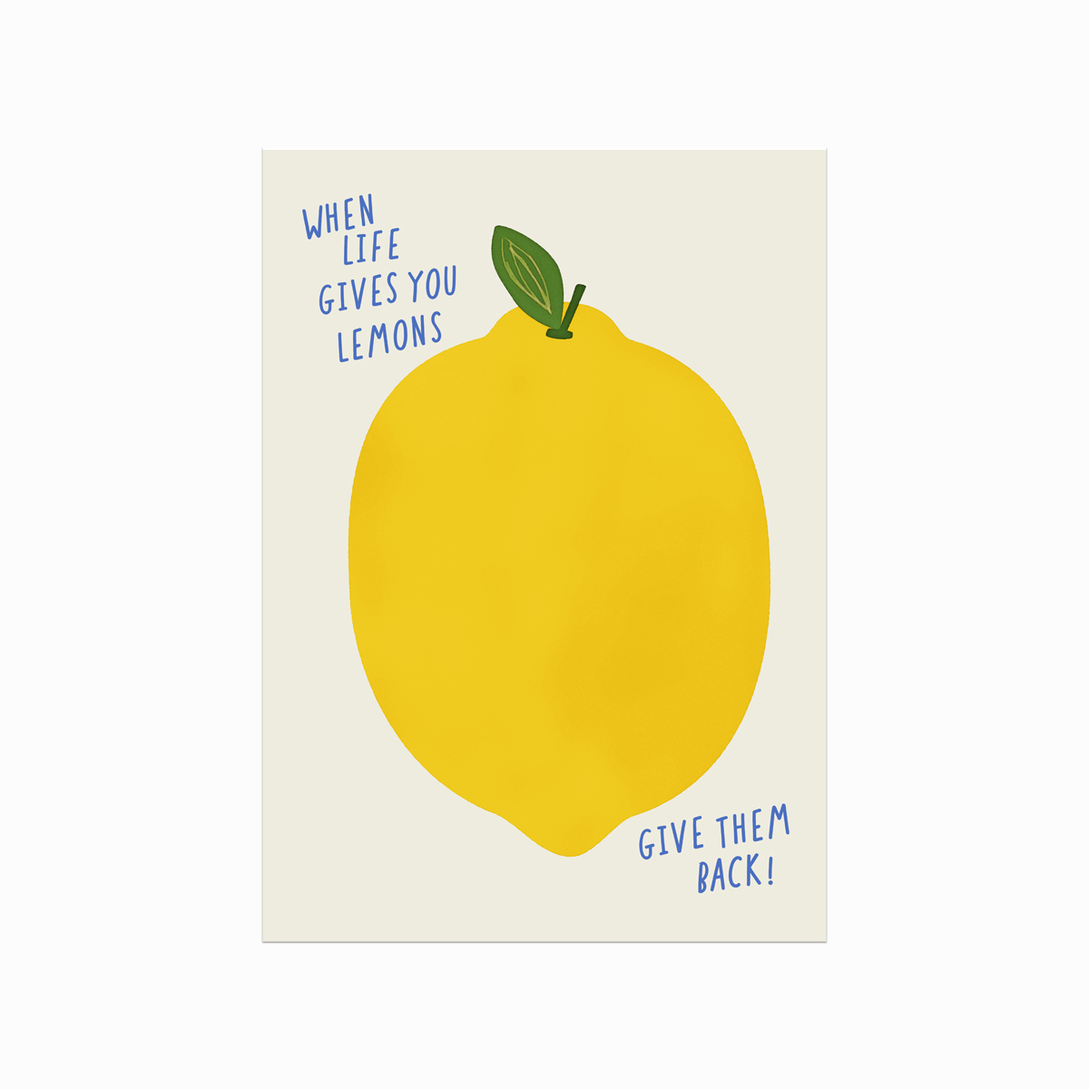 Citat Plakat When Life Gives You Lemons - Designplakater Plakater