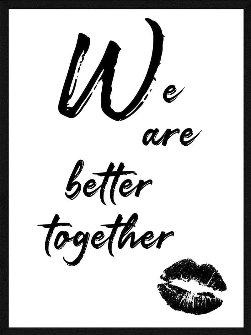 Are Better Together Plakat - Postersbyus Plakater