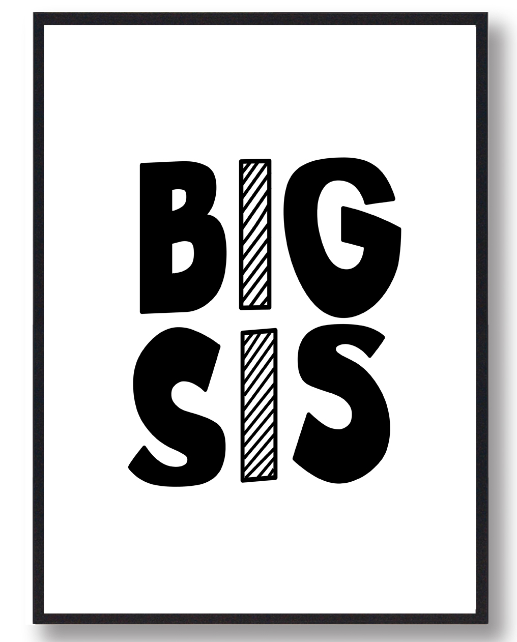 Big Sis Plakat - Plakatdyr.dk Plakater