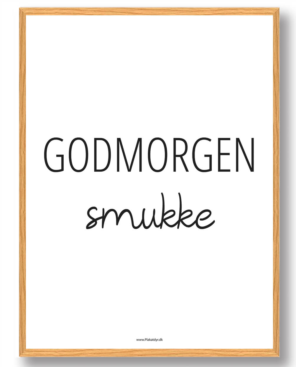 Godmorgen Smukke Plakat - Plakatdyr.dk Plakater