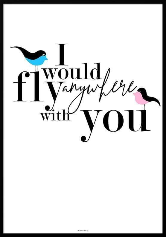 Would Fly Birds Plakat - Unikplakat.dk Plakater